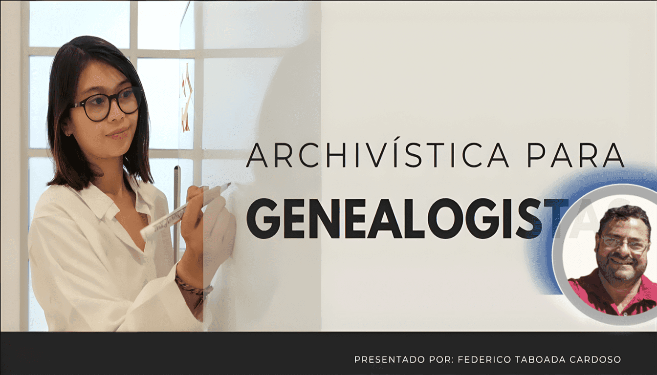 Archivística Para Genealogistas Primera Parte Federico Taboada Cardoso